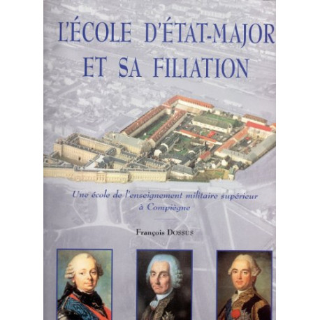 L'école d'état-major et sa filiation : Une école de l'enseignement...