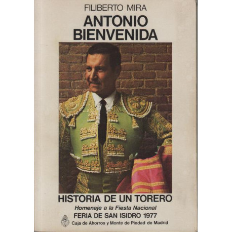 Antonio bienvenida historia de un torero