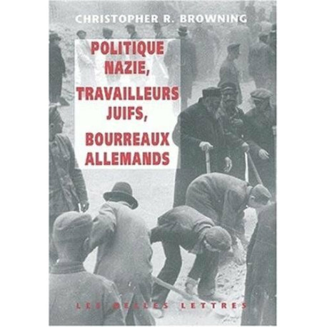 Politique nazie main-d'oeuvre juive tueurs allemands