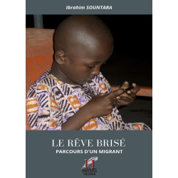 Le rêve brisé - Parcours d'un migrant