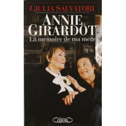 Annie Girardot : La mémoire de ma mère