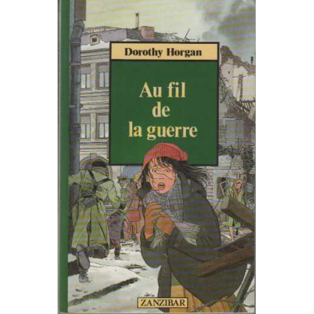 Au fil de la guerre