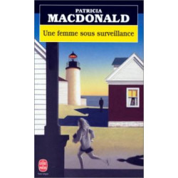 Une Femme Sous Surveillance