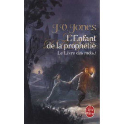 Le Livre des Mots Tome 1 : L'Enfant de la prophétie