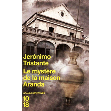 Le mystère de la maison Aranda