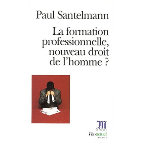 La Formation professionnelle nouveau droit de l'homme 