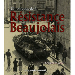 Chroniques de la Résistance en Beaujolais