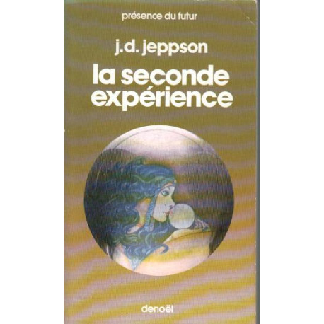 La seconde experience