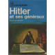 Hitler et ses generaux