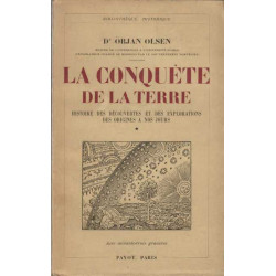 La conquête de la terre Histoire des découvertes et des...