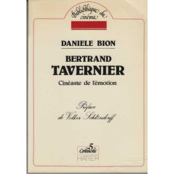 Bertrand Tavernier cinéaste de l'émotion