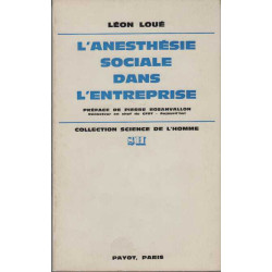 L'anesthesie sociale dans l'entreprise