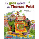 Le gros appétit de Thomas Petit