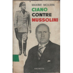 Ciano contre mussolini