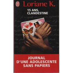 Clandestine : Le journal d'une enfant sans papiers