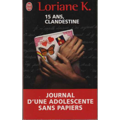 Clandestine : Le journal d'une enfant sans papiers