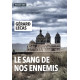 Le sang de nos ennemis