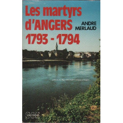 Les martyrs d'angers / 1793-1794