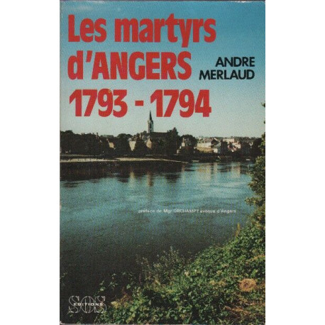 Les martyrs d'angers / 1793-1794