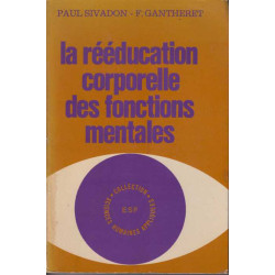 La rééducation corporelle des fonctions mentales