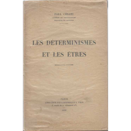 Les determinismes et les etres