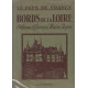 Le pays de france: BORDS DE LA LOIRE - ORLEANAIS TOURAINE MAINE...