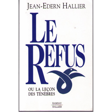 Le refus ou la leçon des ténèbres (1992-1994)