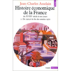 Histoire économique de la France du XVIIIe siècle à nos jours tome...