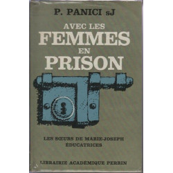 Avec les femmes en prison. les soeurs de marie joseph educatrices
