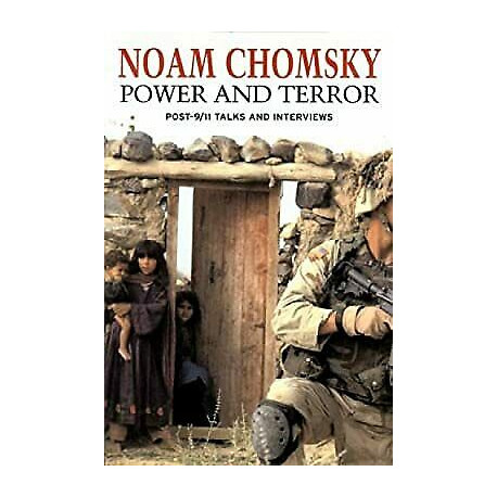 Power and Terror: Post 9-11 Talks and Interviews