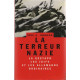 La terreur nazie : La Gestapo les Juifs et les Allemands ordinaires