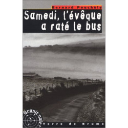 Samedi l'évêque a raté le bus