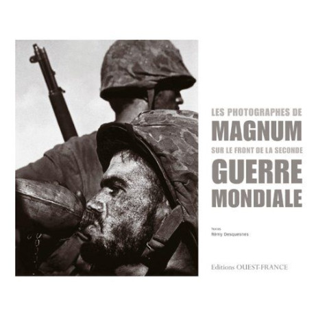 LES PHOTOGRAPHES DE MAGNUM SUR LE FRONT 2de GUERRE MOND