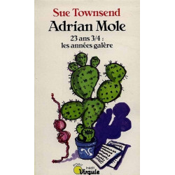 Adrian Mole 23 ans 3/4 : les années galère