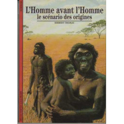 L'Homme avant l'homme : Le scénario des origines