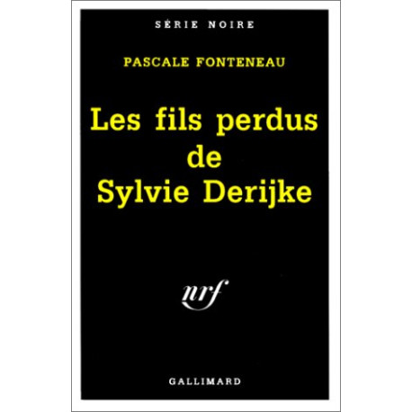 Les fils perdus de Sylvie Derijke