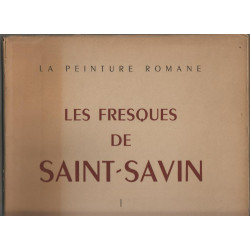 La peinture romane les fresques de saint savin tome 1 la nef