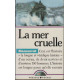 La mer cruelle