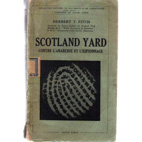 Scotland yard contre l'anarchie et l'espionnage