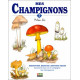 MES CHAMPIGNONS. Description recettes histoires vraies. Souvenirs...