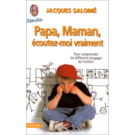 Papa maman écoutez-moi vraiment