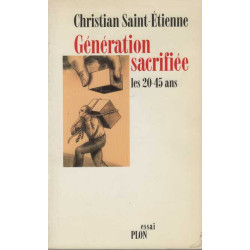 Generation sacrifiee - 20-45 ans