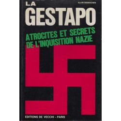 La Gestapo : Atrocités et secrets de l'inquisition