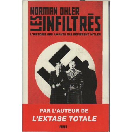 Les infiltrés: L'histoire des amants qui défièrent Hitler