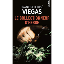 Le Collectionneur d'herbe. Une enquête de l'inspecteur Jaime Ramos