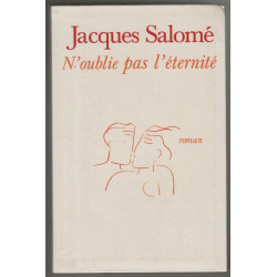 N'oublie pas l'éternité : Roman d'une naissance de l'amour