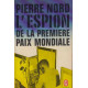 L'espion de la premiere paix mondiale