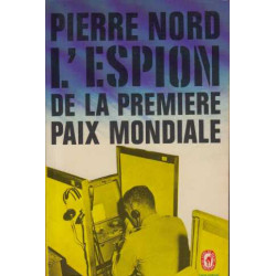 L'espion de la premiere paix mondiale