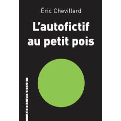 LAutofictif au petit pois: Journal 2013-2014