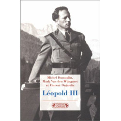 Léopold III : De la controverse à l'histoire